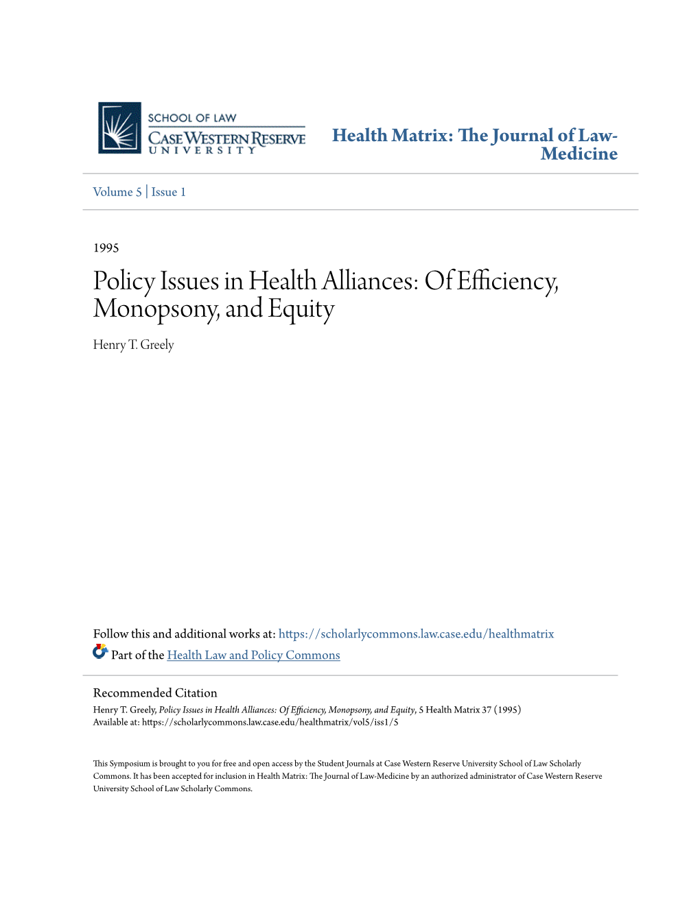 Policy Issues in Health Alliances: of Efficiency, Monopsony, and Equity Henry T