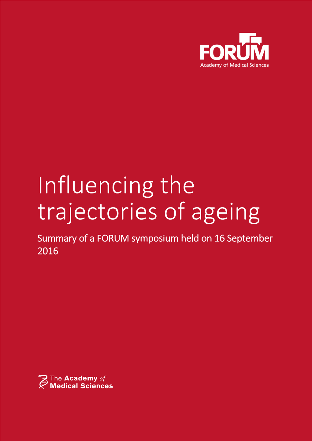 Influencing the Trajectories of Ageing