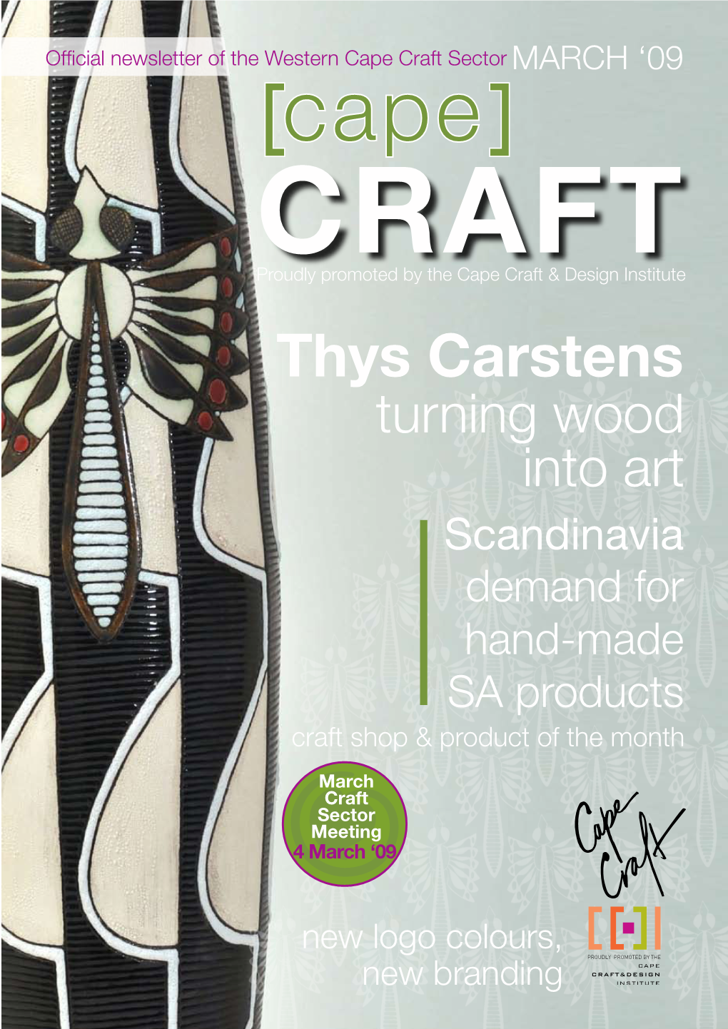 Thys Carstens Turning Wood Into Art Scandinavia Demand for Hand-Made SA Products Craft Shop & Product of the Month