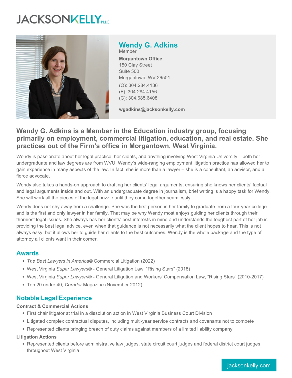 Wendy G. Adkins Member Morgantown Office 150 Clay Street Suite 500 Morgantown, WV 26501 (O): 304.284.4136 (F): 304.284.4156 (C): 304.685.6408