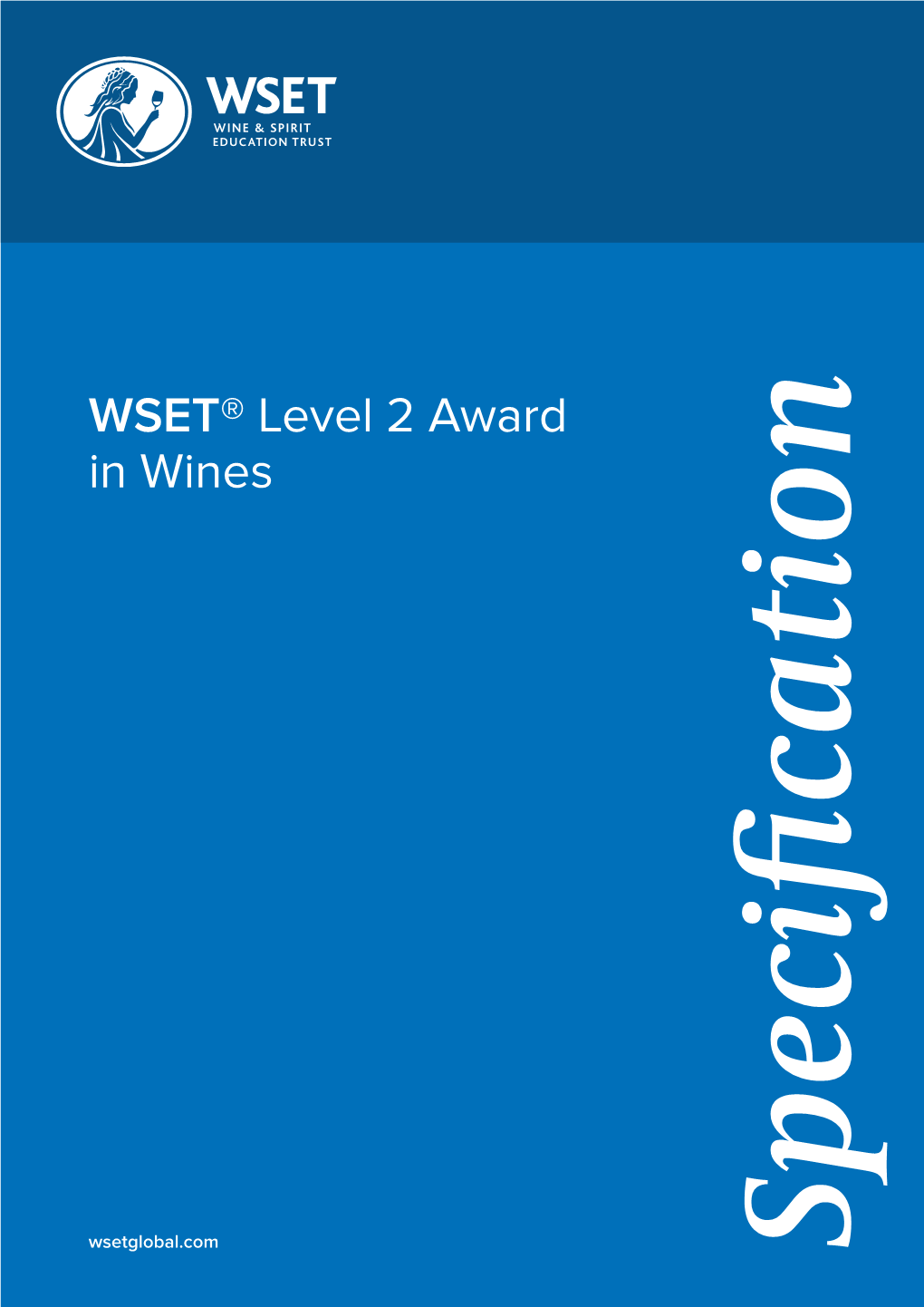 Specification – WSET Level 2 Award in Wines