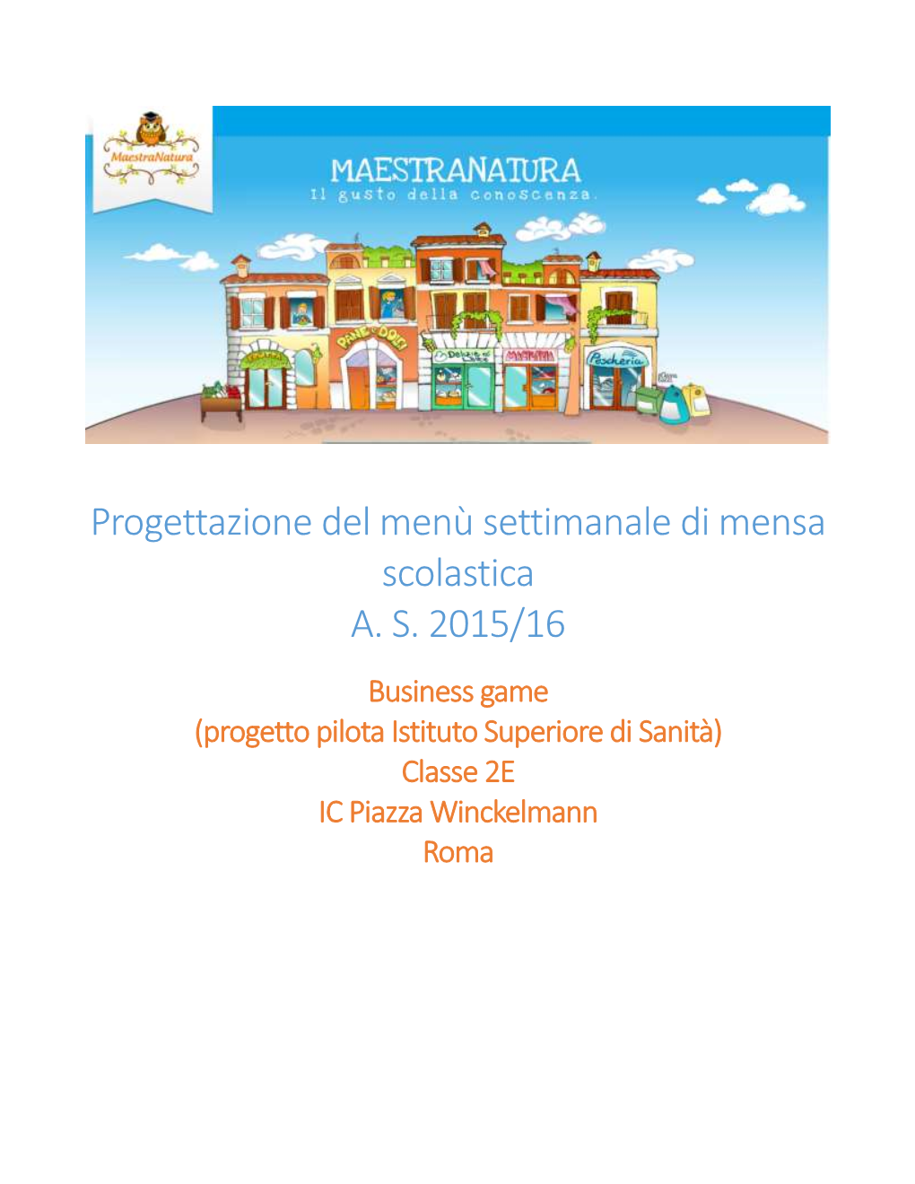 Progettazione Del Menù Settimanale Di Mensa Scolastica A. S. 2015/16