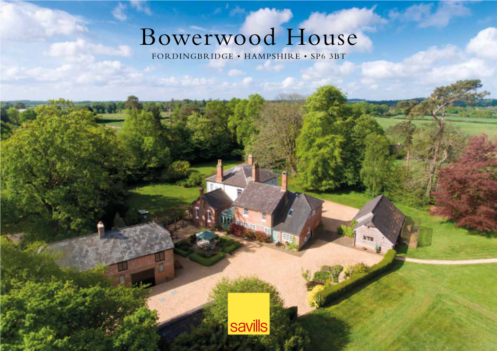 Bowerwood House FORDINGBRIDGE • HAMPSHIRE • SP6 3BT