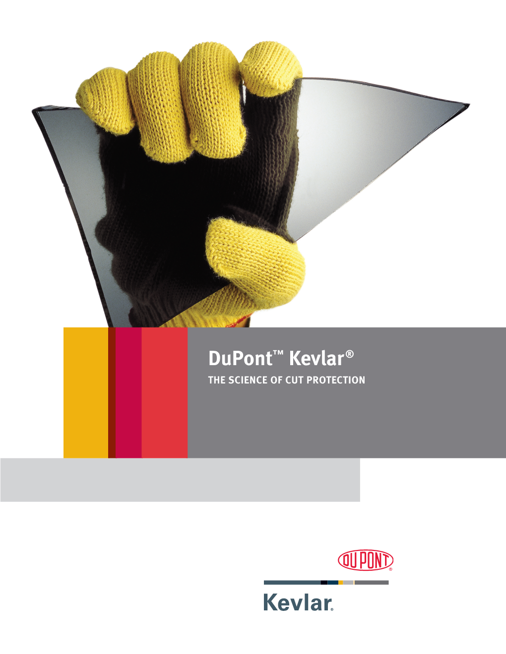 Dupont™ Kevlar® the SCIENCE of CUT PROTECTION