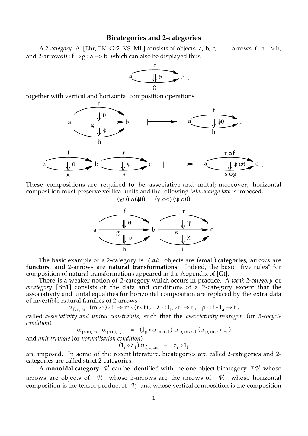 Bicategories and 2-Categories a 2-Category a [Ehr, EK, Gr2, KS, ML] Consists of Objects A, B, C