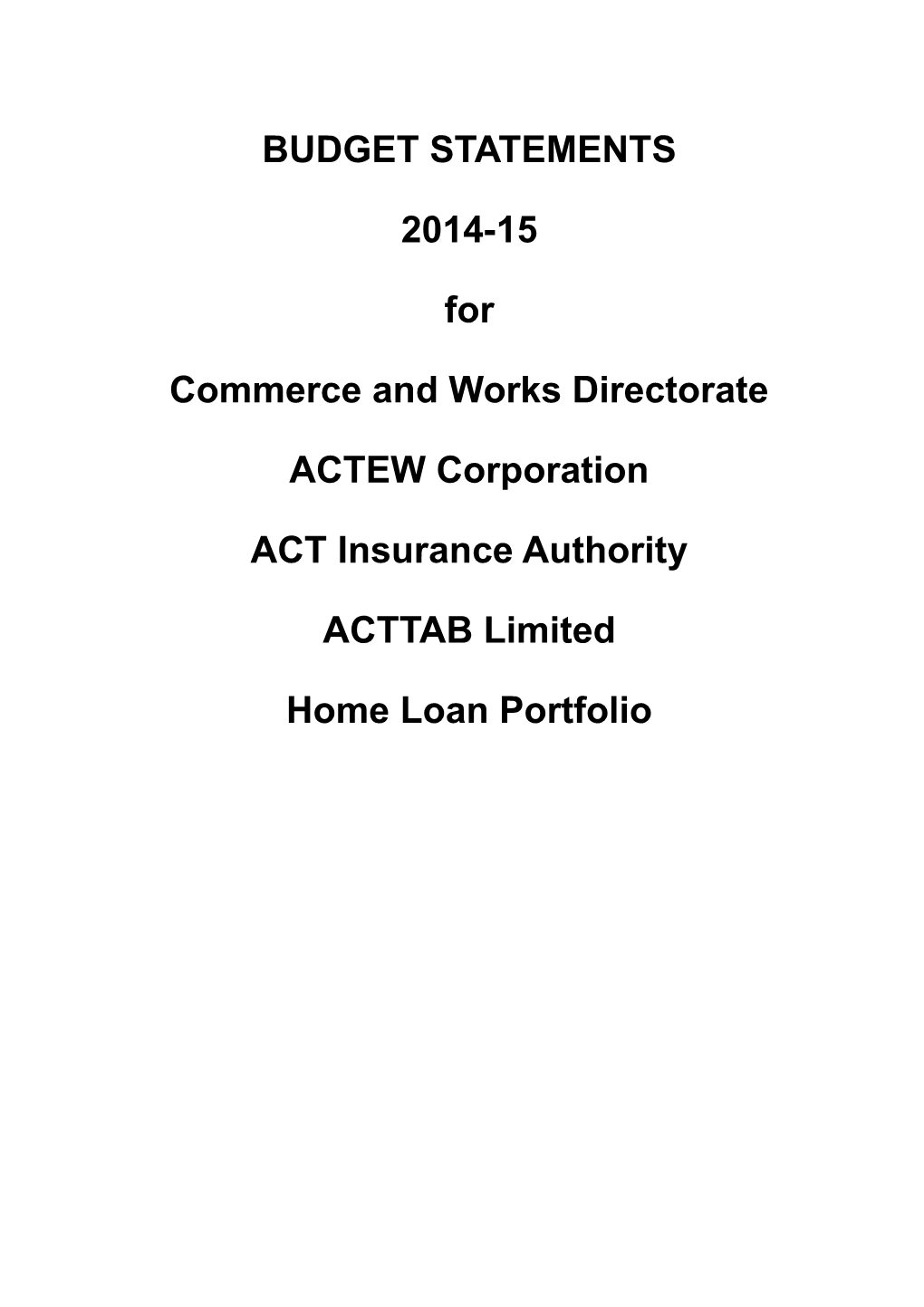 2014-15 Commerce and Works Directorate Budget Statement