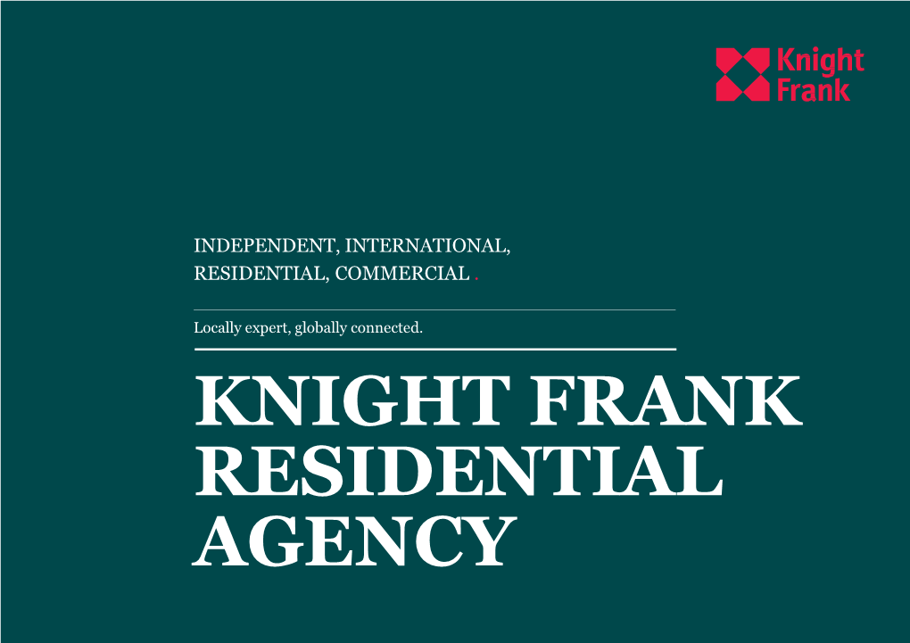 KNIGHT FRANK RESIDENTIAL AGENCY October 2019 PROPERTY DOSSIER