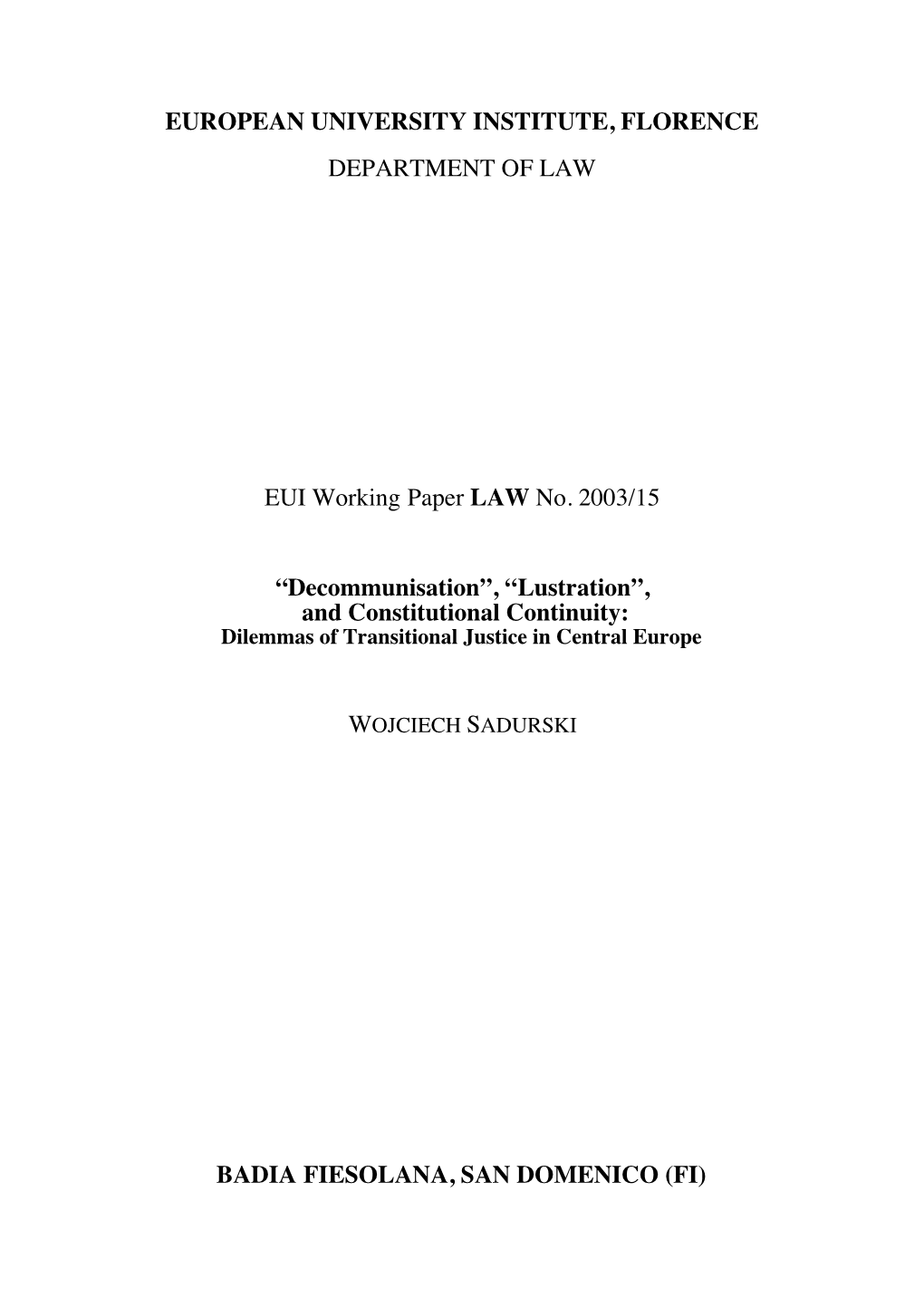 Lustration”, and Constitutional Continuity: Dilemmas of Transitional Justice in Central Europe