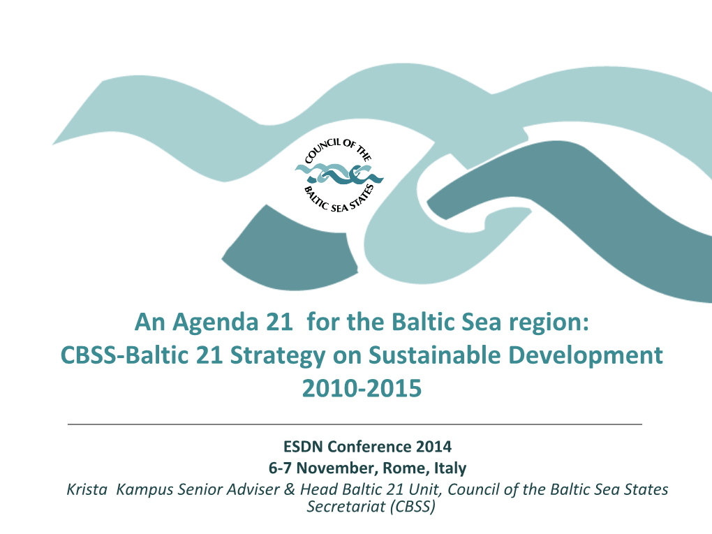 Krista Kampus: Senior Adviser & Head Baltic 21 Unit, Council of the Baltic