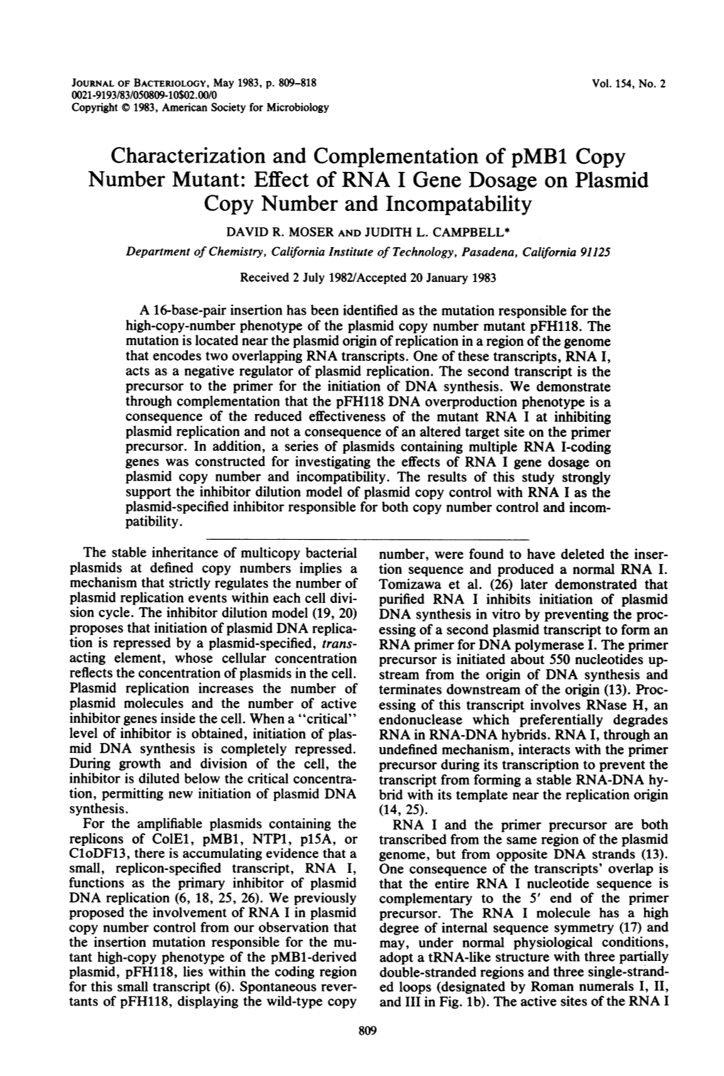 Effect of RNA I Gene Dosage on Plasmid Copy Number and Incompatability DAVID R