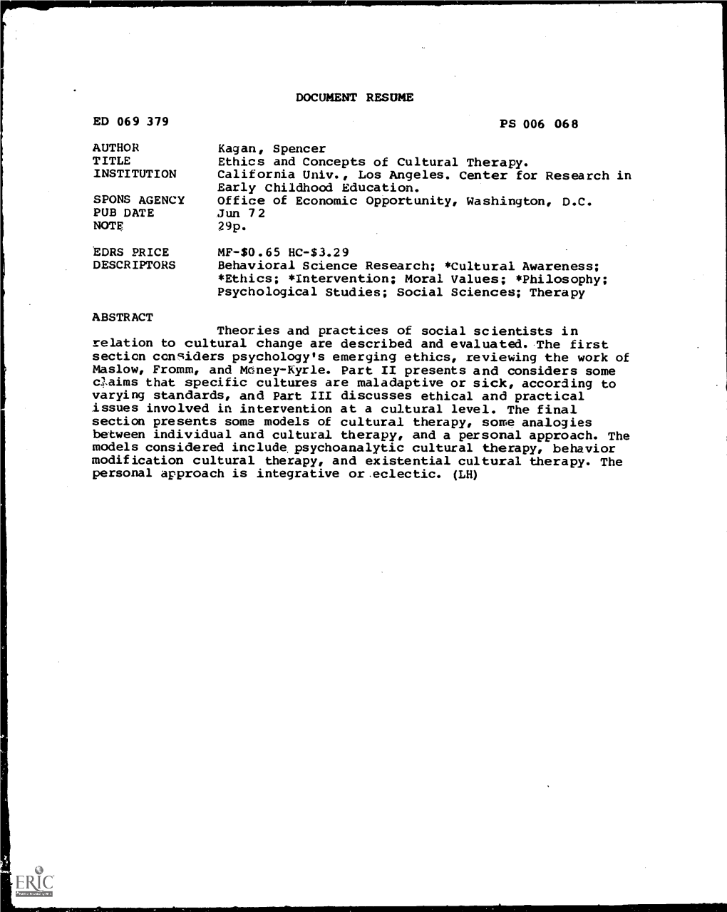 DOCUMENT RESUME PS 006 068 Jun 72 Psychological Studies; Social Sciences; Therapy Theories and Practices of Social Scientists In