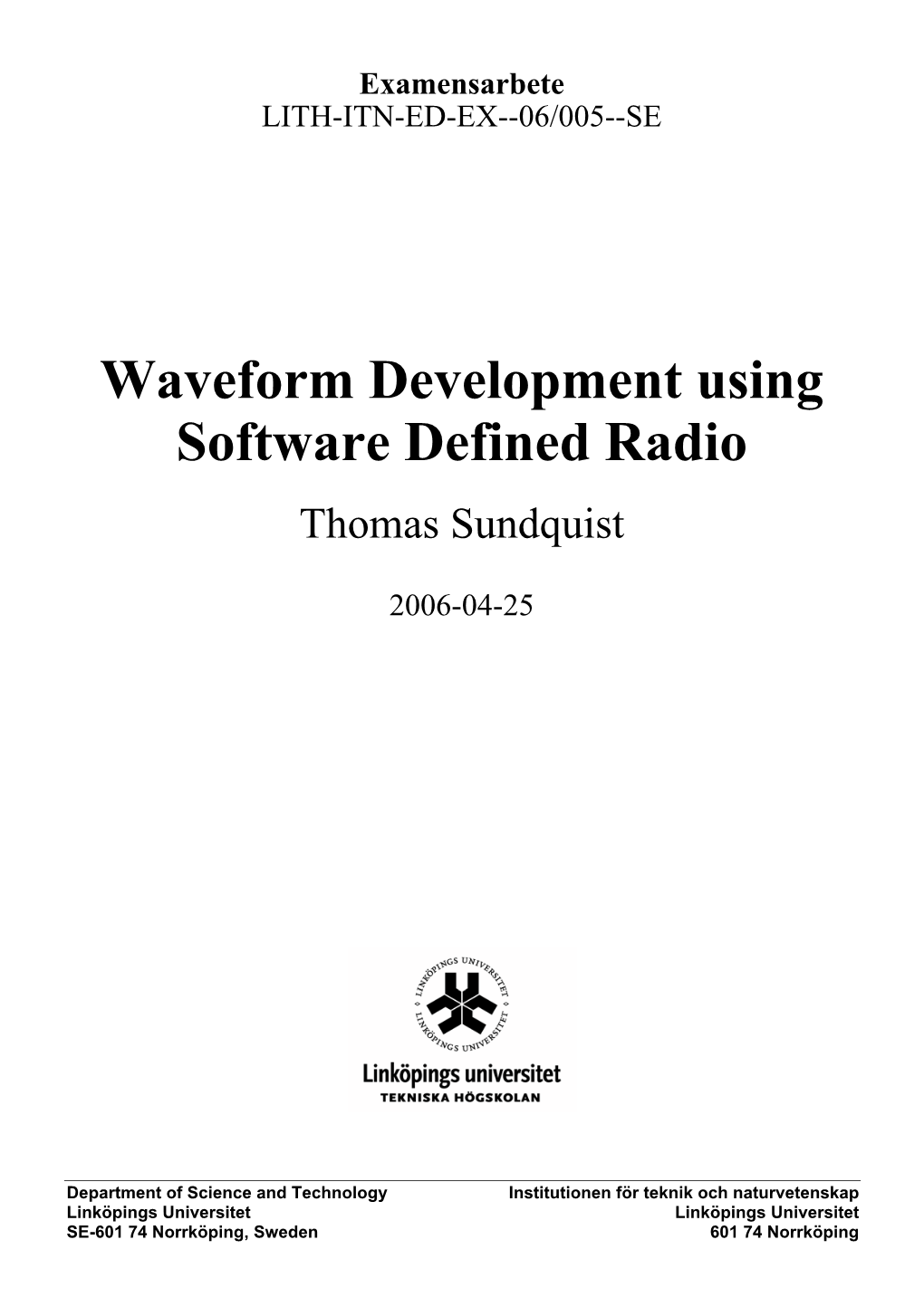 Waveform Development Using Software Defined Radio