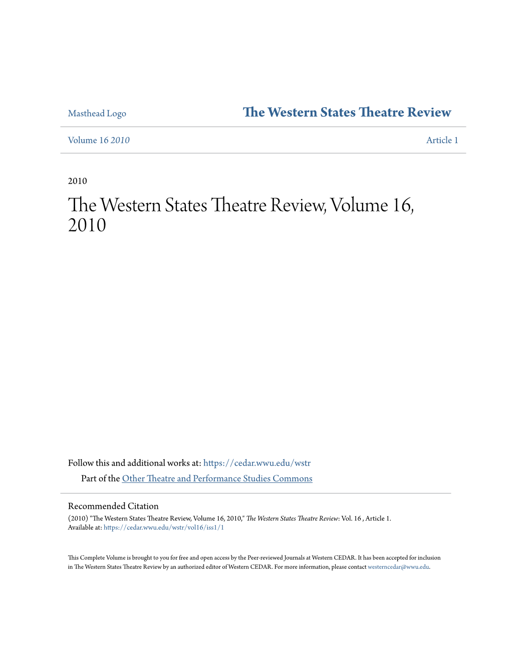 The Western States Theatre Review, Volume 16, 2010 Volume 16 • 2010 • 16 Volume