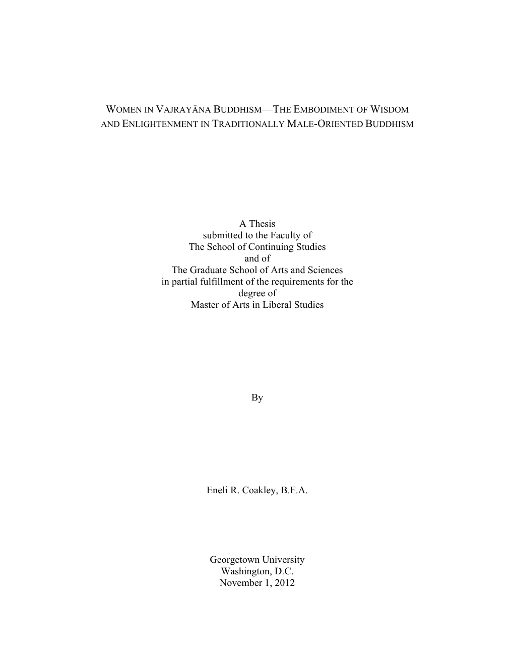 A Thesis Submitted to the Faculty of the School of Continuing Studies and of the Graduate School of Arts and Sciences in Partial