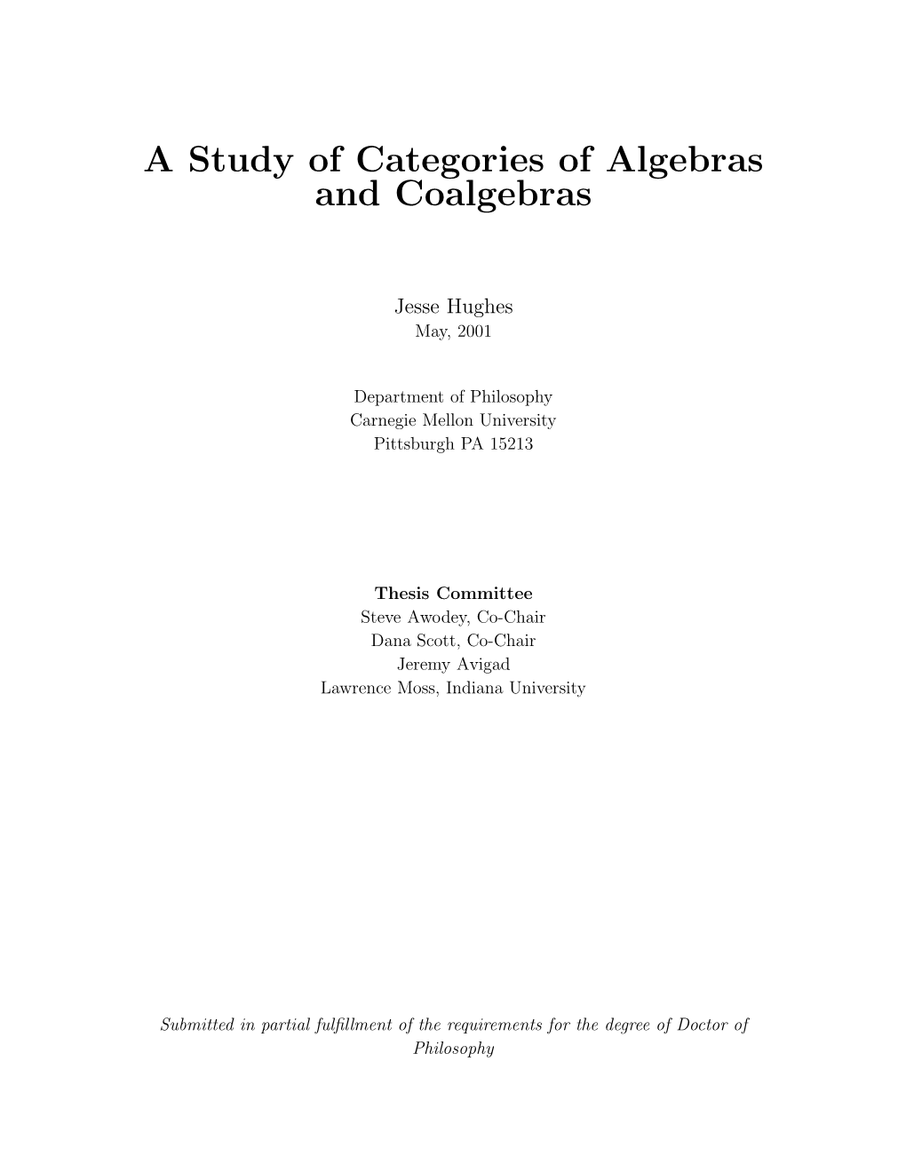 A Study of Categories of Algebras and Coalgebras