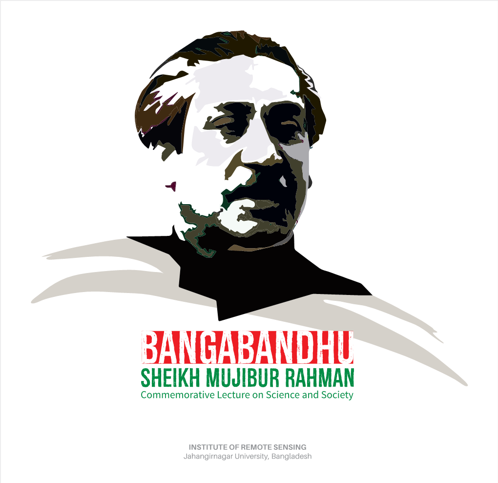 Bangabandhu Sheikh Mujibur Rahman Commemorative Lecture