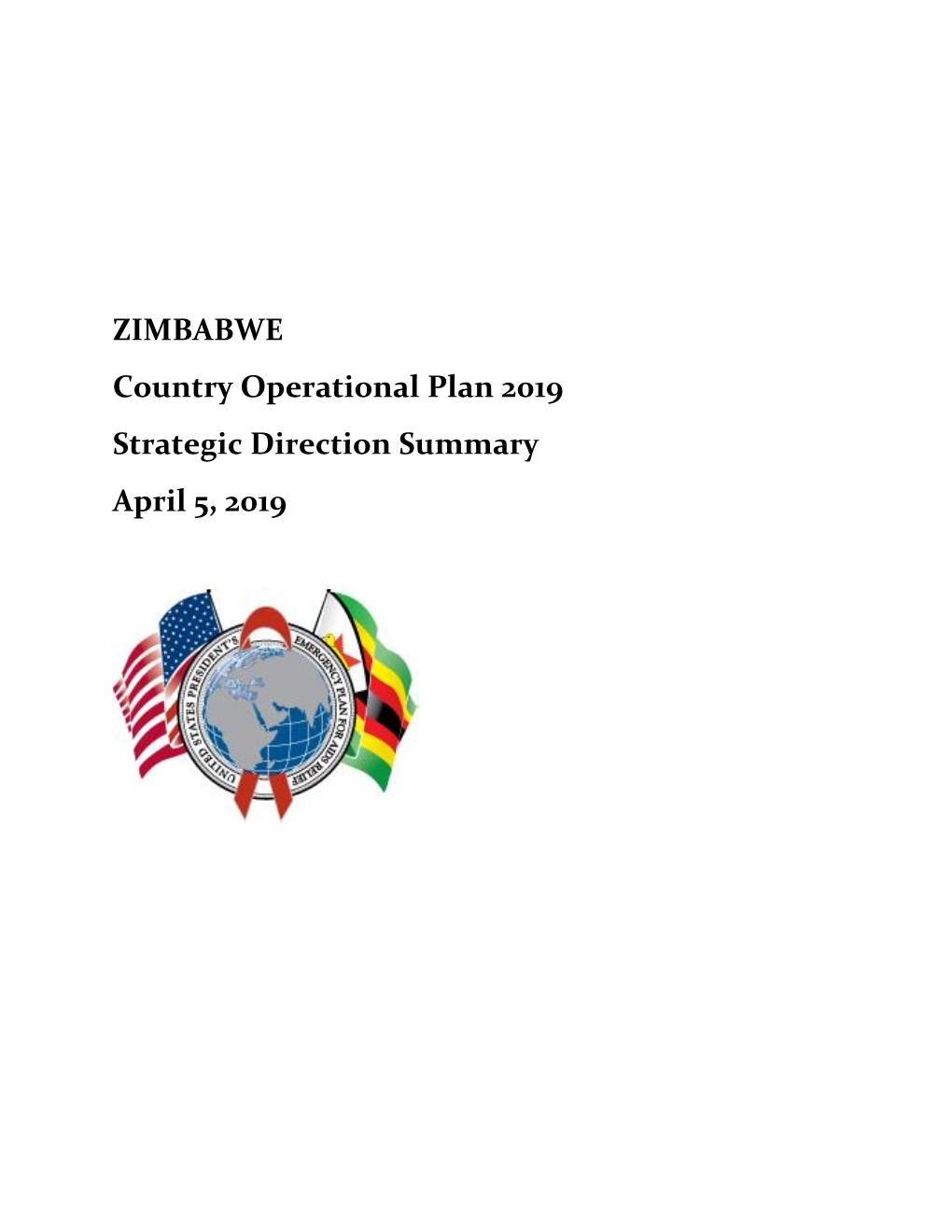 ZIMBABWE Country Operational Plan 2019 Strategic Direction Summary April 5, 2019