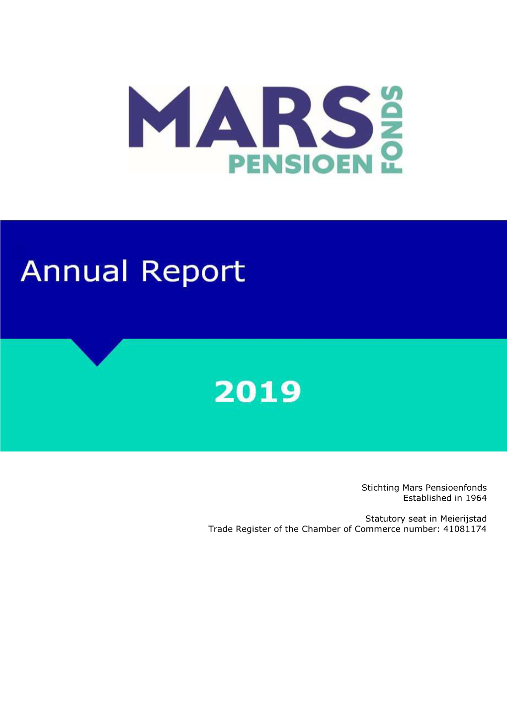 Stichting Mars Pensioenfonds Established in 1964 Statutory Seat