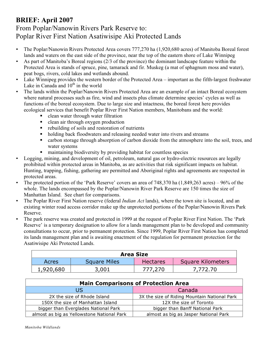 April 2007 from Poplar/Nanowin Rivers Park Reserve To: Poplar River First Nation Asatiwisipe Aki Protected Lands