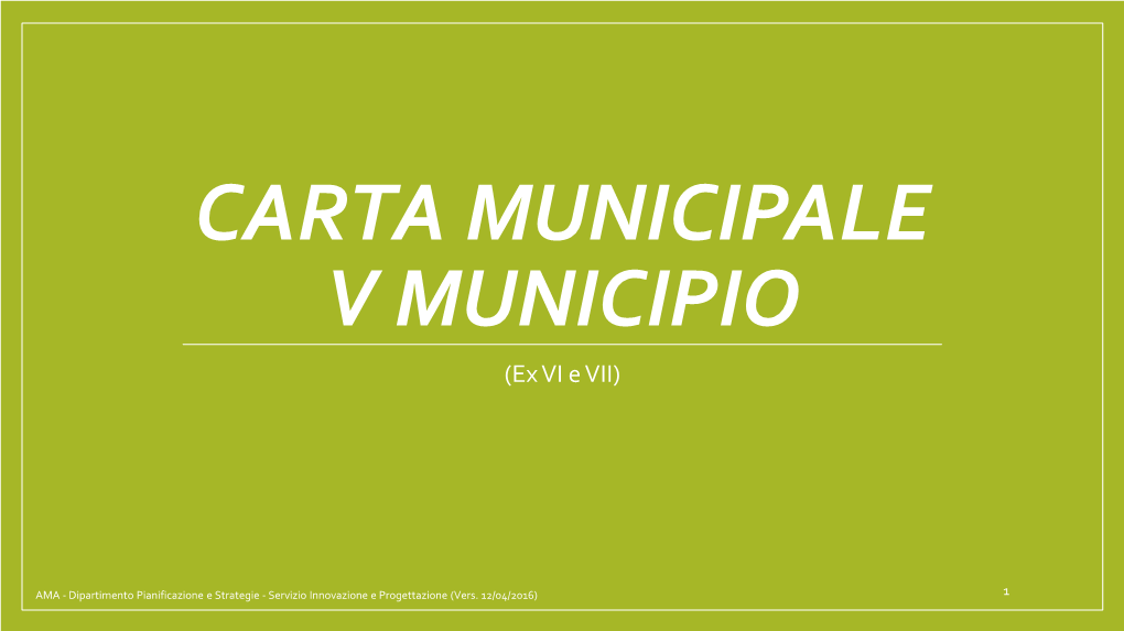 CARTA MUNICIPALE V MUNICIPIO (Ex VI E VII)