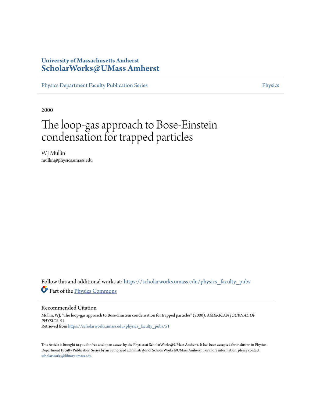 The Loop-Gas Approach to Bose-Einstein Condensation for Trapped Particles WJ Mullin Mullin@Physics.Umass.Edu
