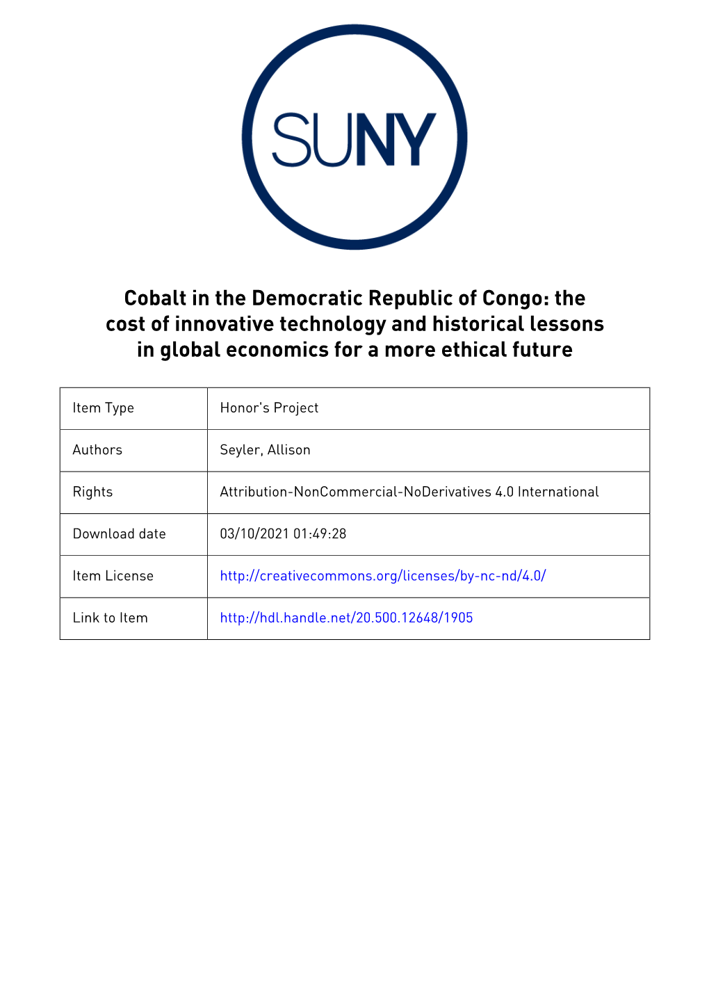 Cobalt in the Democratic Republic of Congo: the Cost of Innovative Technology and Historical Lessons in Global Economics for a More Ethical Future