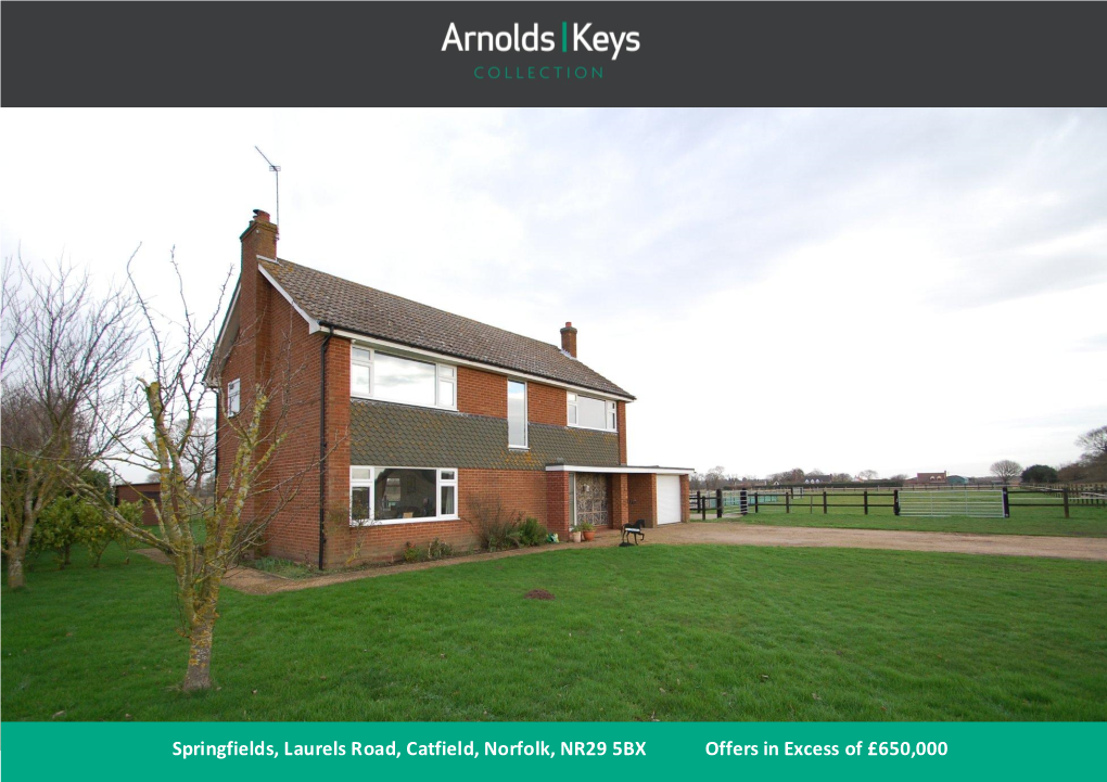 Springfields, Laurels Road, Catfield, Norfolk, NR29 5BX Offers in Excess of £650,000