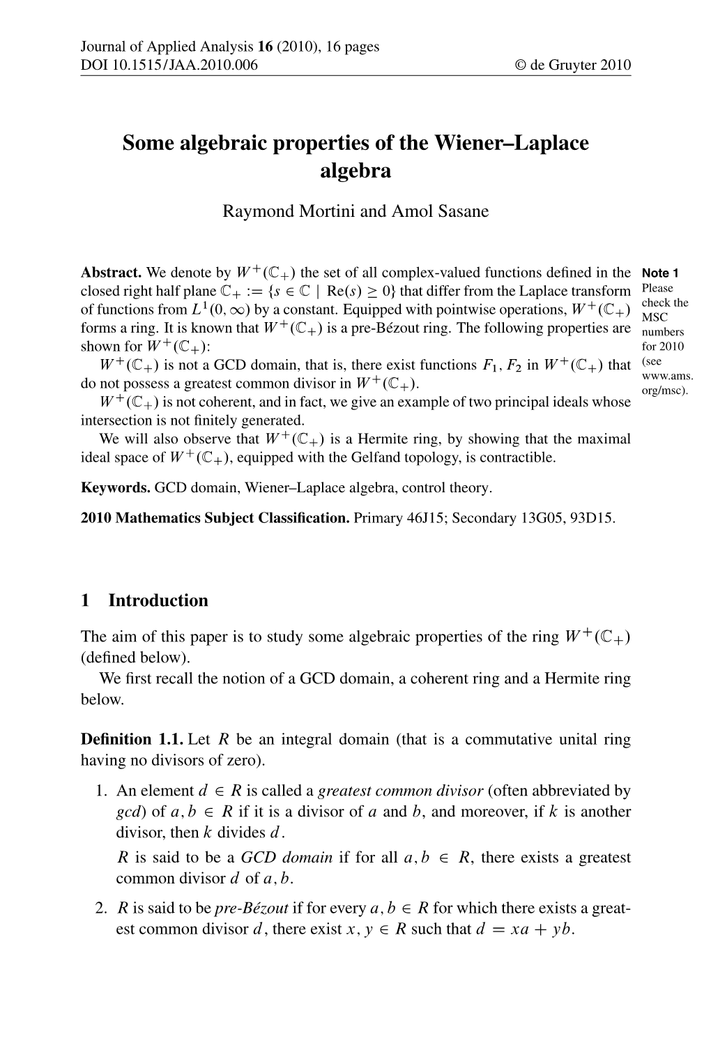 Some Algebraic Properties of the Wiener–Laplace Algebra