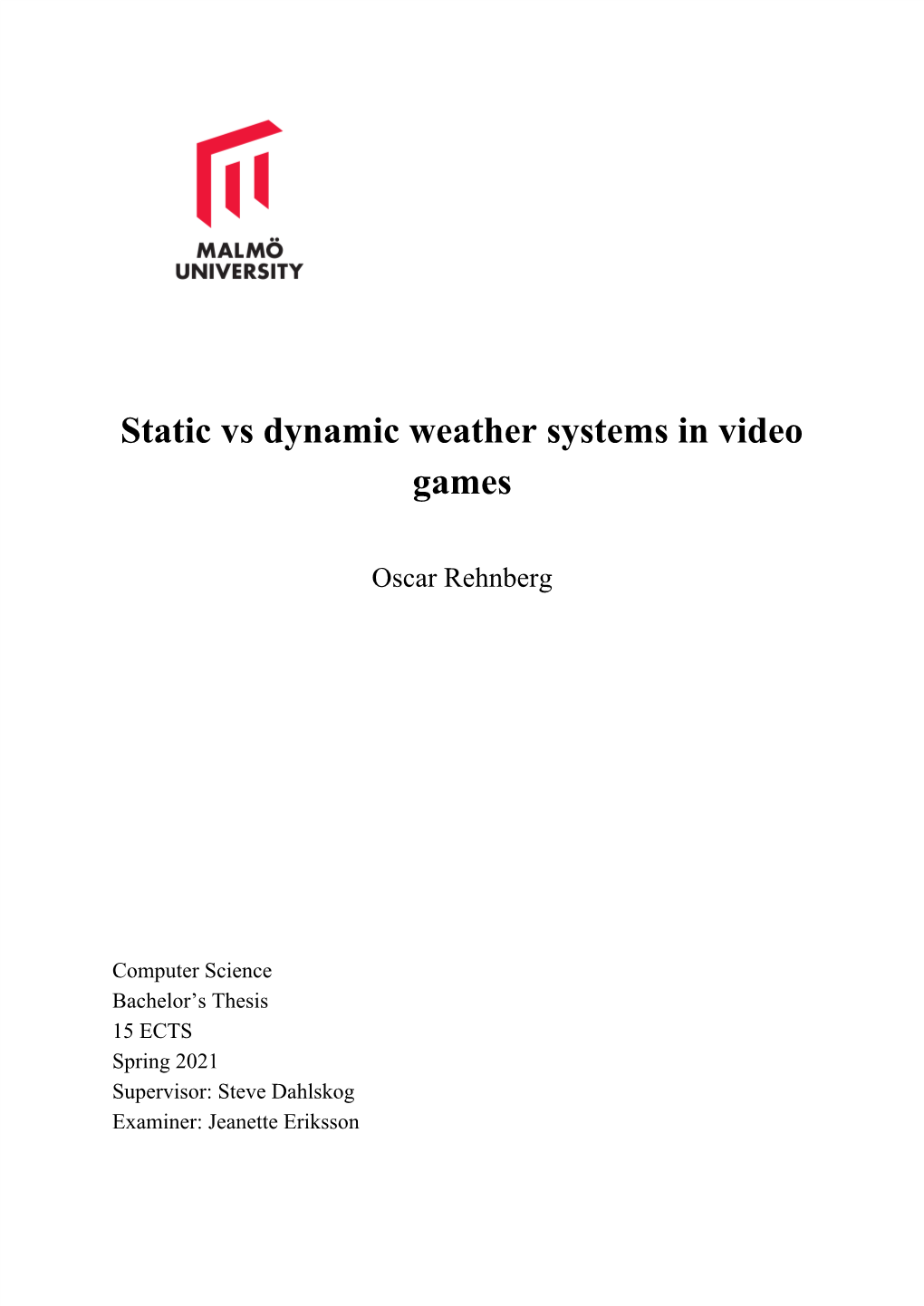 Static Vs Dynamic Weather Systems in Video Games