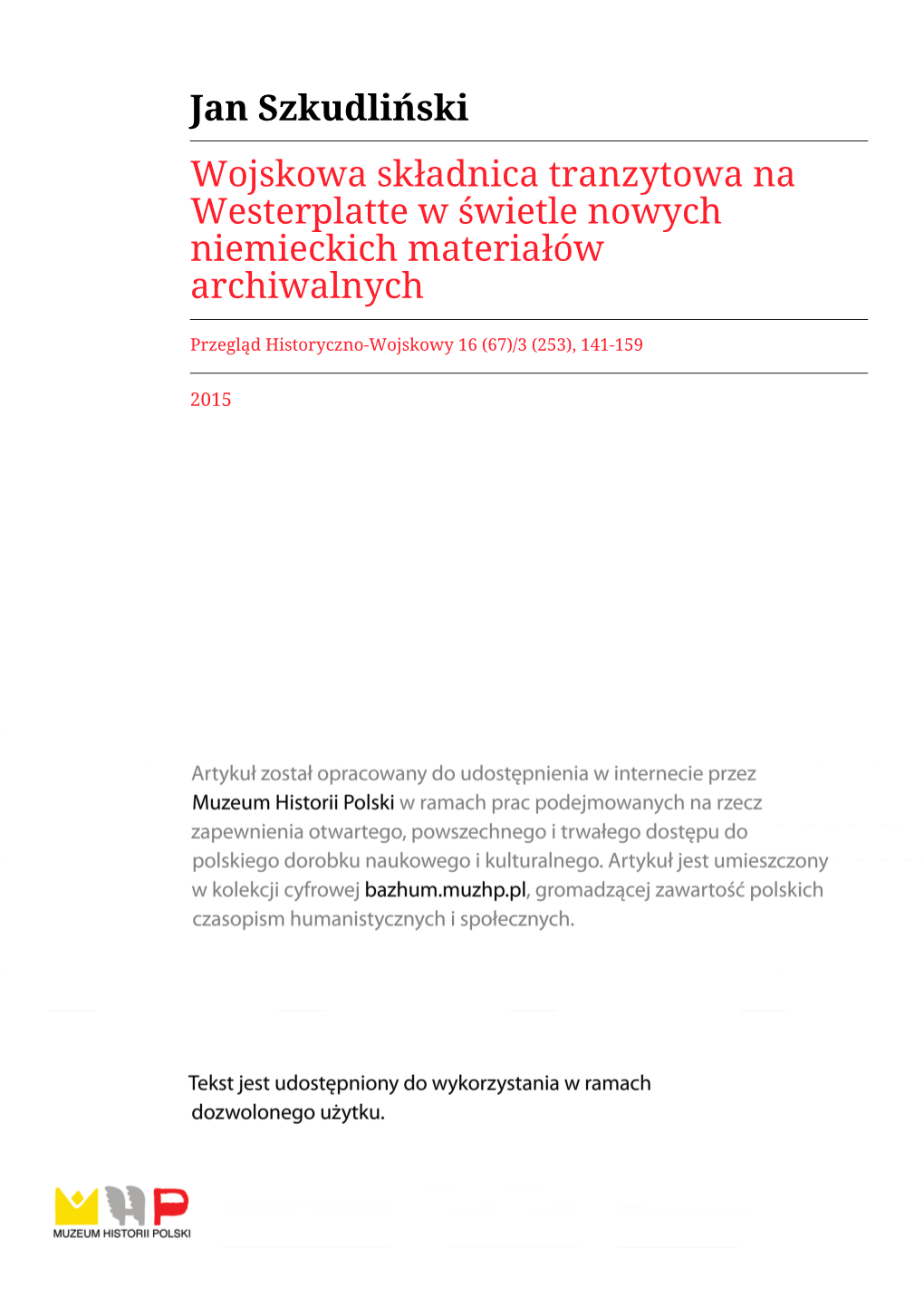 Wojskowa Składnica Tranzytowa Na Westerplatte W Świetle Nowych Niemieckich Materiałów Archiwalnych