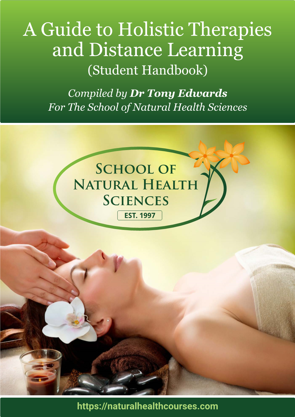 A Guide to Holistic Therapies and Distance Learning (Student Handbook)