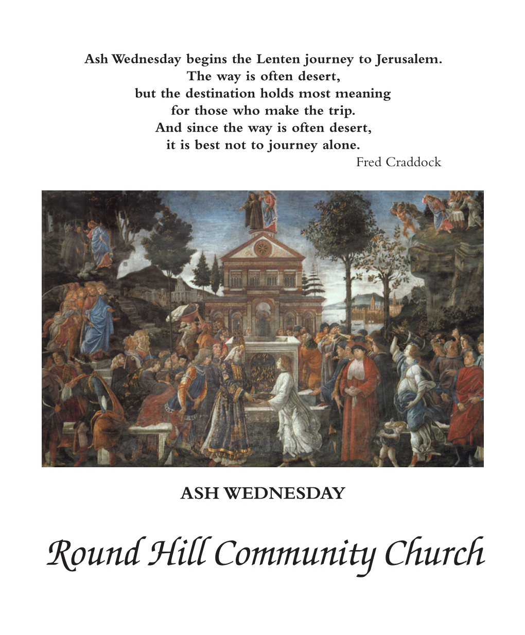 Round Hill Community Church ASH WEDNESDAY March 5, 2014 7:30 P.M