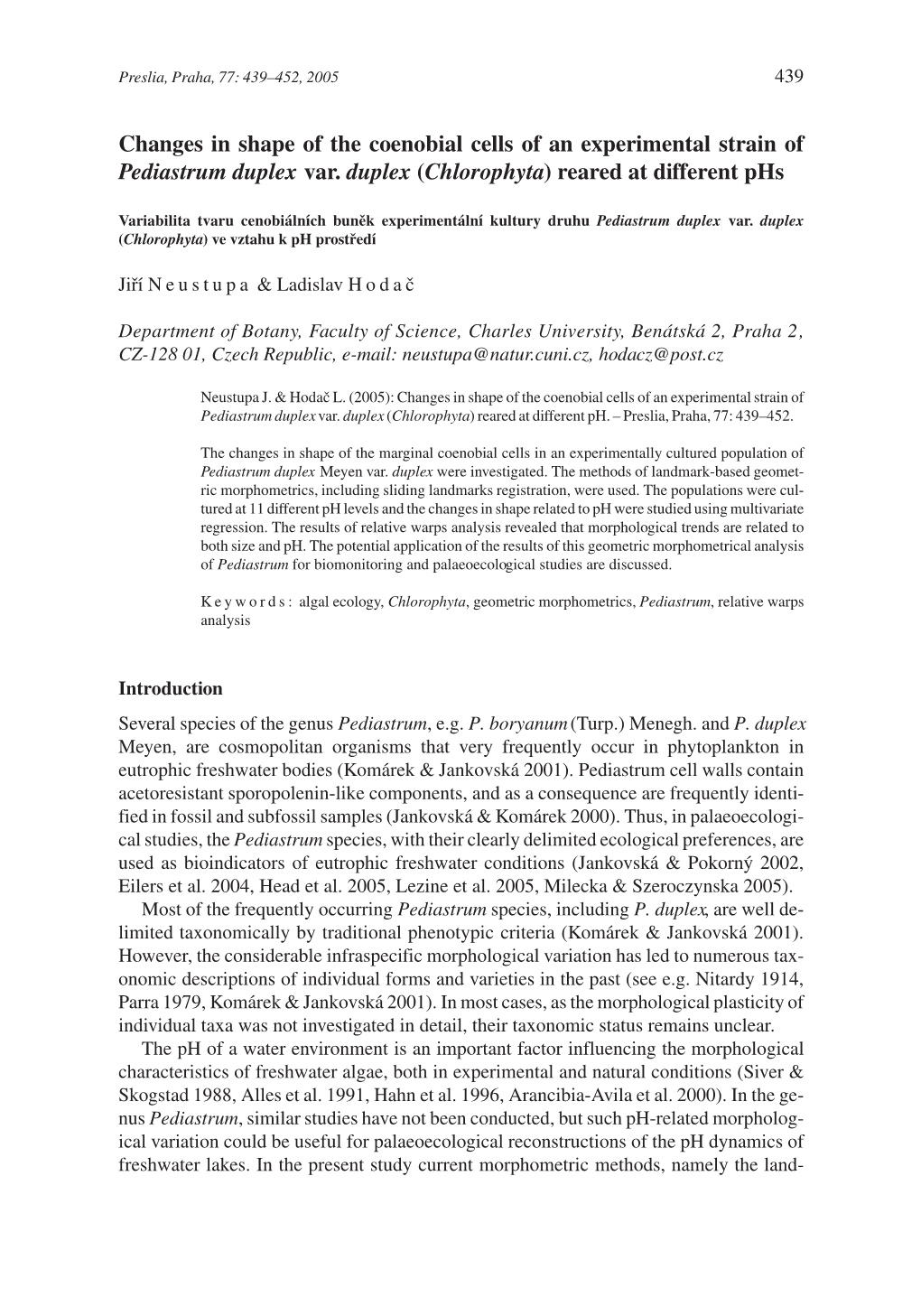 Changes in Shape of the Coenobial Cells of an Experimental Strain of Pediastrum Duplex Var