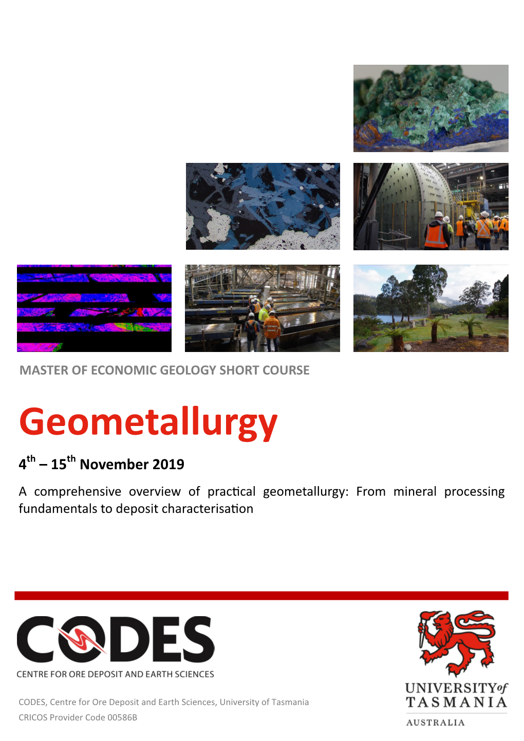 Geometallurgy Th Th 4 – 15 November 2019 a Comprehensive Overview of Practical Geometallurgy: from Mineral Processing Fundamentals to Deposit Characterisation