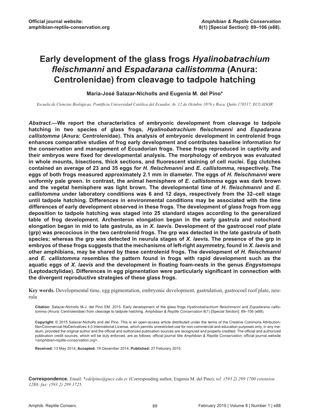 Early Development of the Glass Frogs Hyalinobatrachium Fleischmanni and Espadarana Callistomma (Anura: Centrolenidae) from Cleavage to Tadpole Hatching