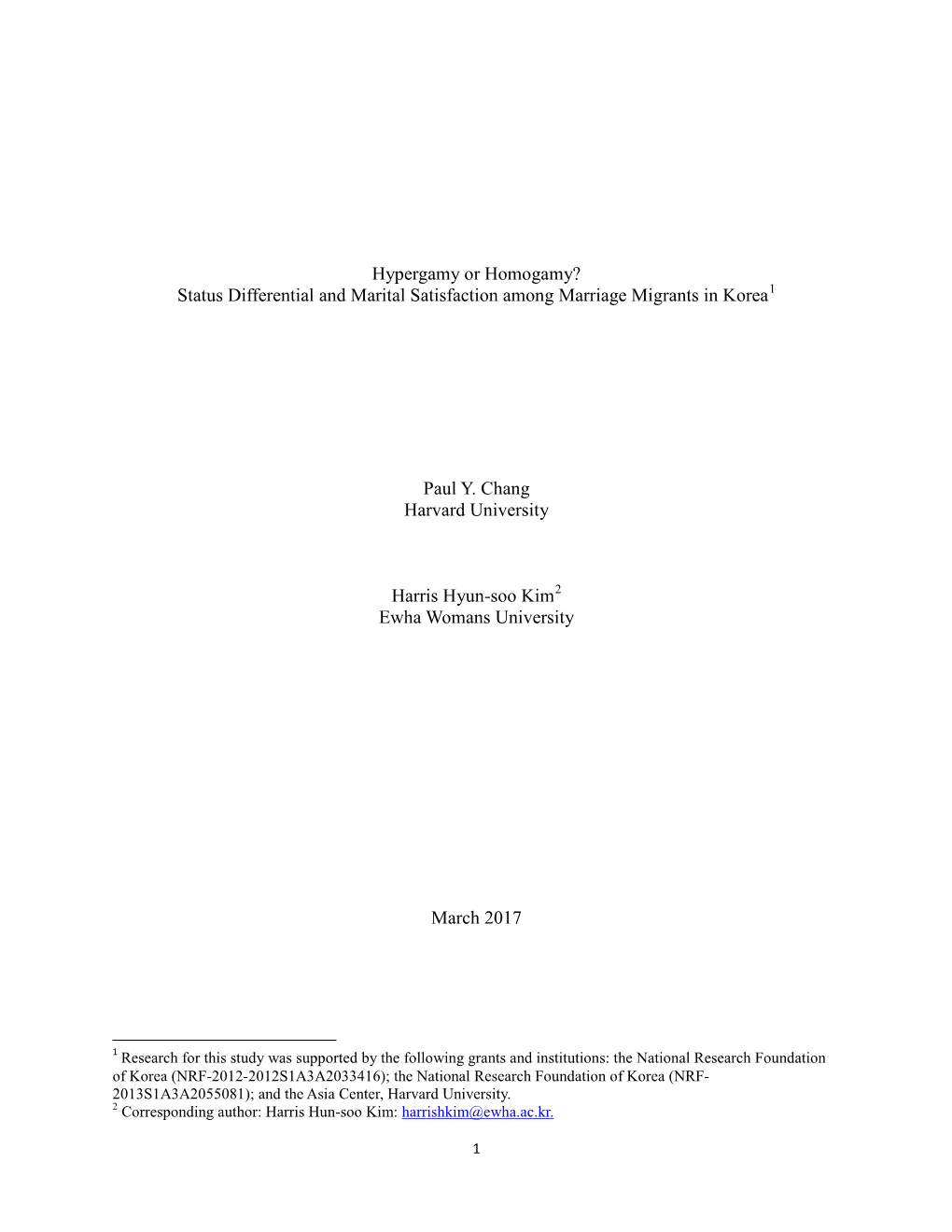 Hypergamy Or Homogamy? Status Differential and Marital Satisfaction Among Marriage Migrants in Korea1