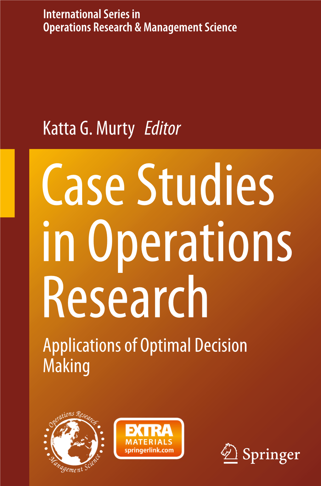 Case Studies in Operations Research Ed