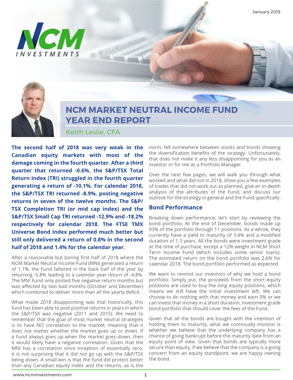 NCM MARKET NEUTRAL INCOME FUND YEAR END REPORT Keith Leslie, CFA