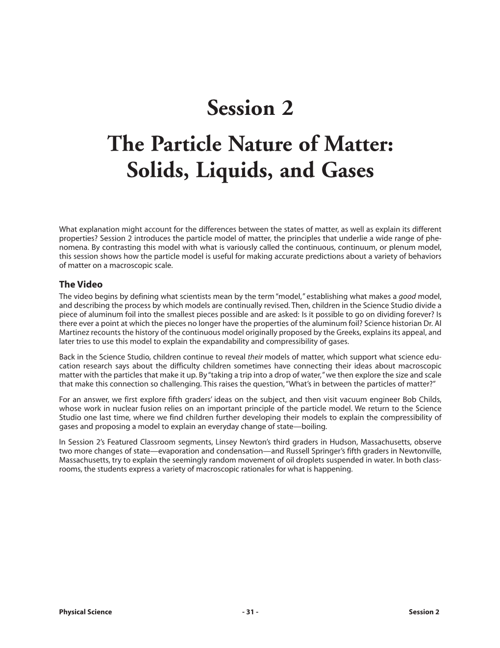Session 2 the Particle Nature of Matter: Solids, Liquids, and Gases