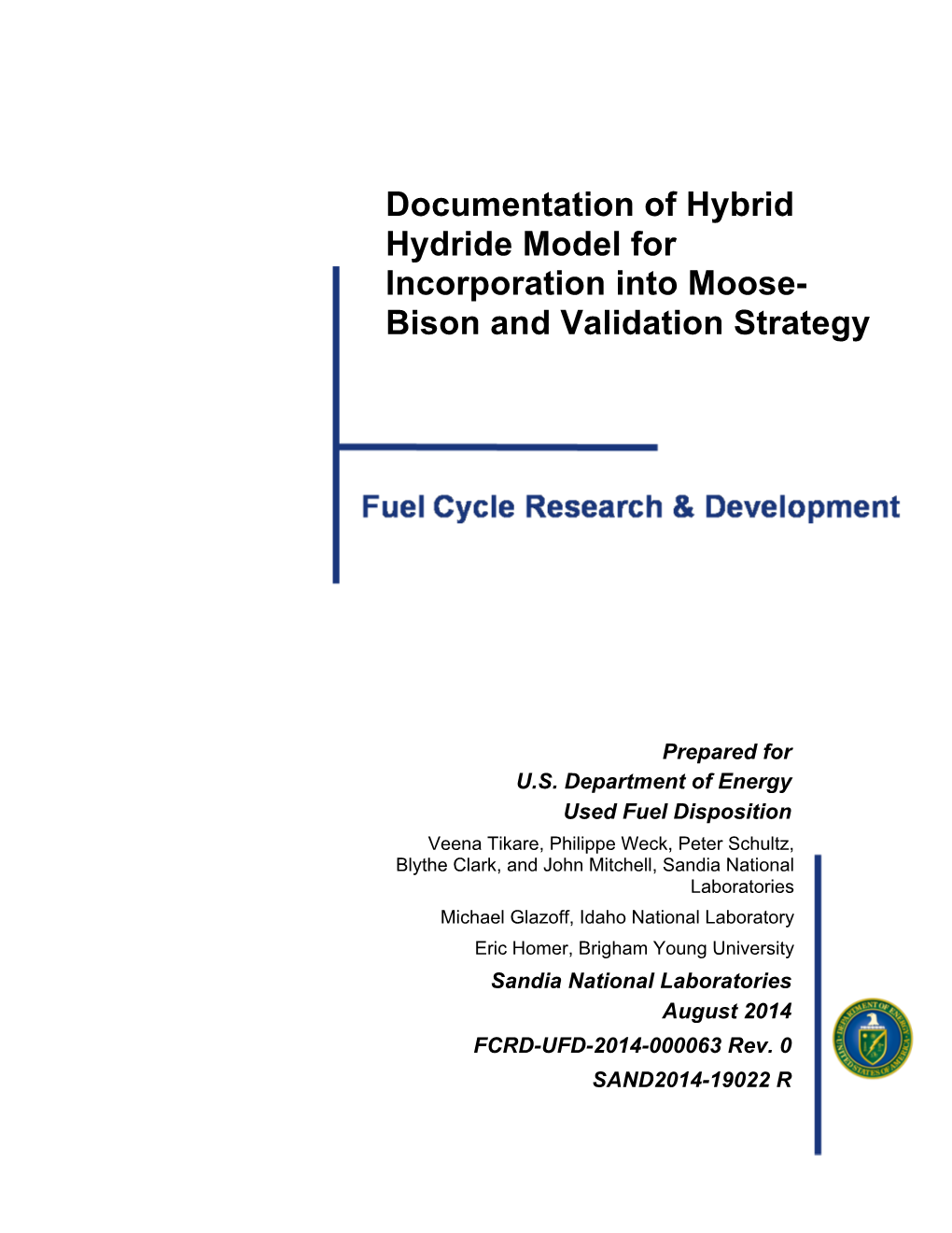 Documentation of Hybrid Hydride Model for Incorporation Into Moose- Bison and Validation Strategy