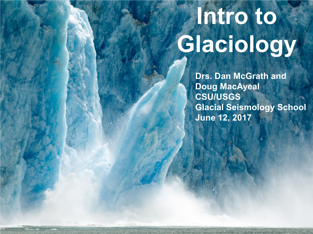 Intro to Glaciology