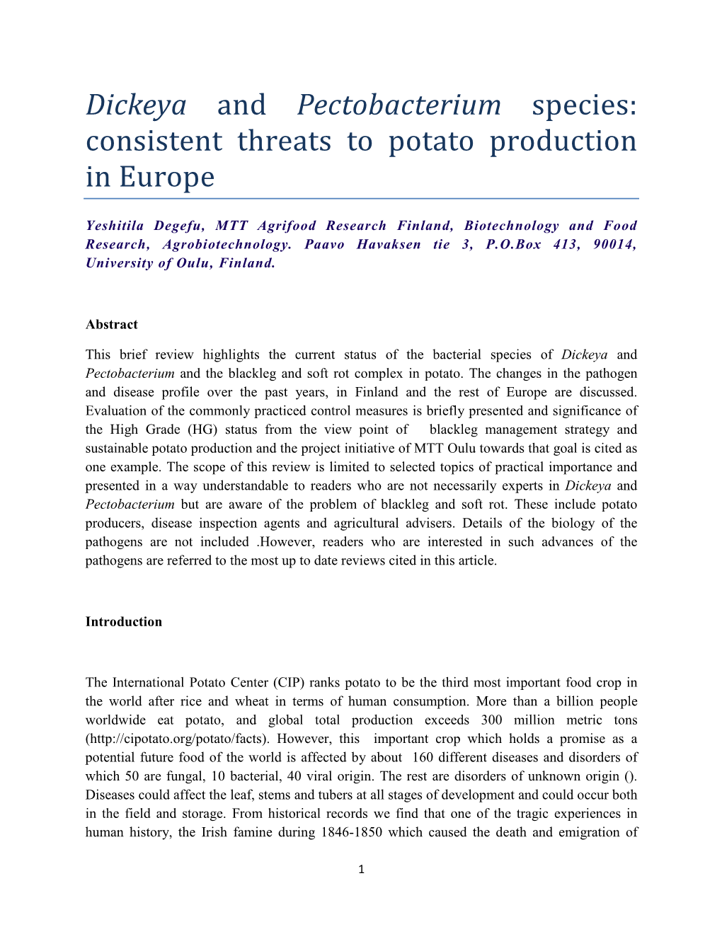 Dickeya and Pectobacterium Species: Consistent Threats to Potato Production in Europe