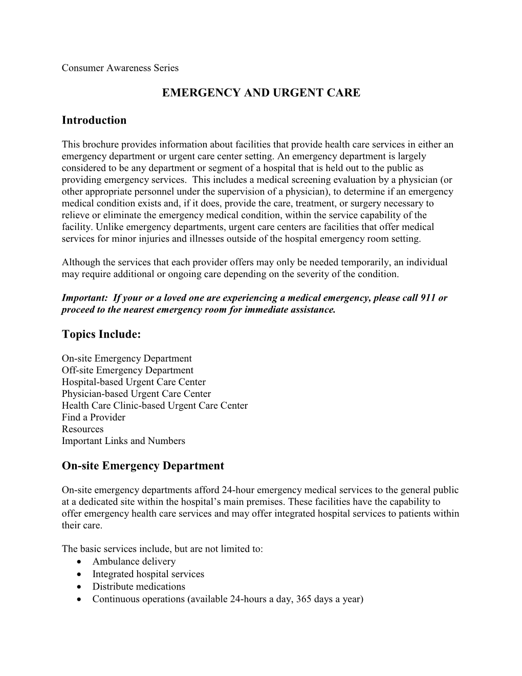 EMERGENCY and URGENT CARE Introduction Topics Include