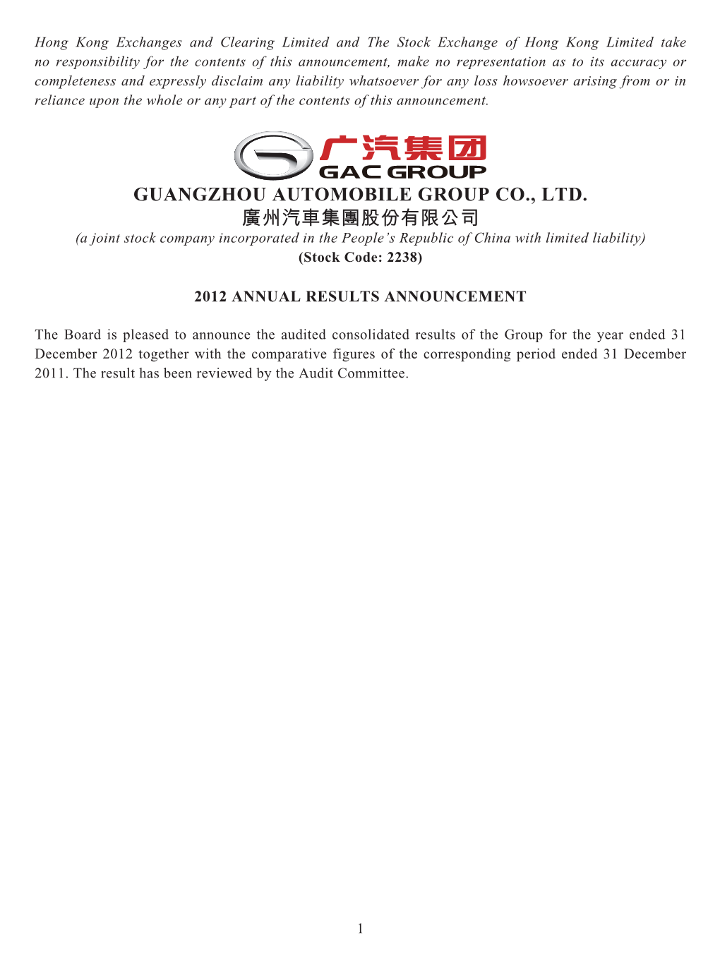 GUANGZHOU AUTOMOBILE GROUP CO., LTD. 廣州汽車集團股份有限公司 (A Joint Stock Company Incorporated in the People’S Republic of China with Limited Liability) (Stock Code: 2238)