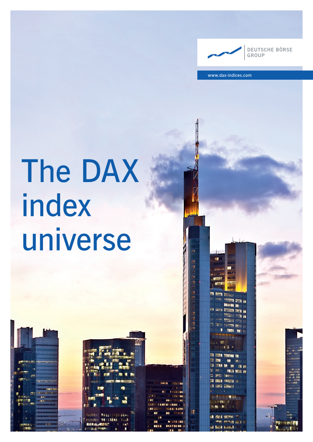 The DAX Index Universe 2 the DAX Index Universe the DAX Index Universe 3