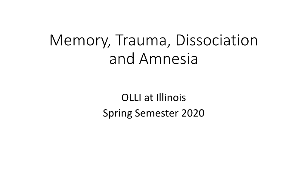 Memory, Trauma, Dissociation and Amnesia