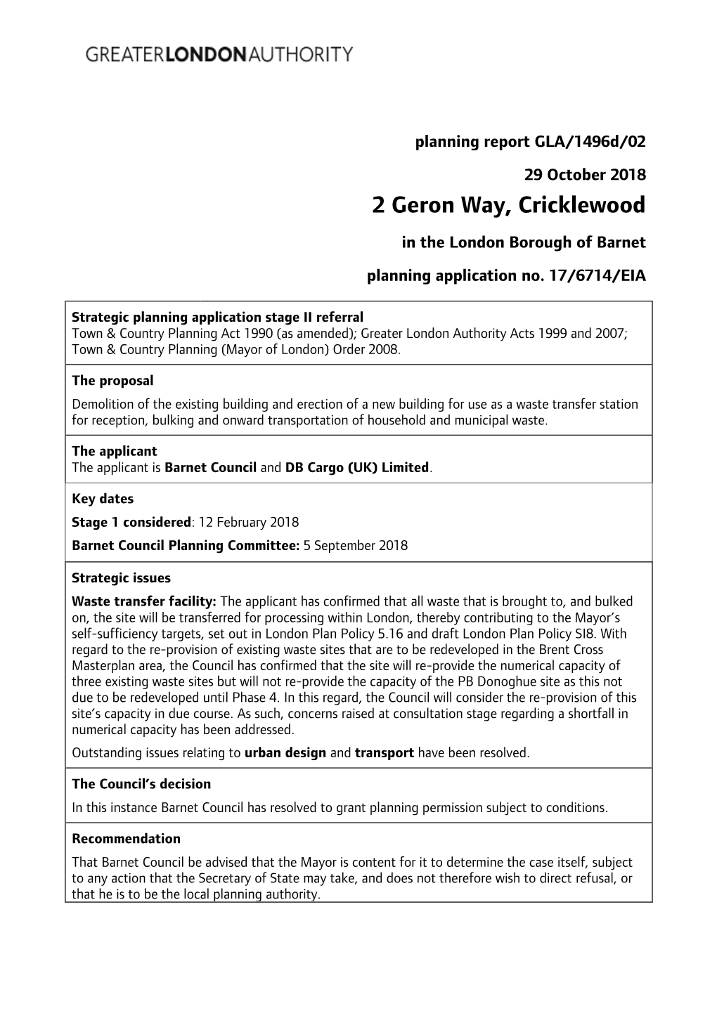 2 Geron Way, Cricklewood in the London Borough of Barnet Planning Application No