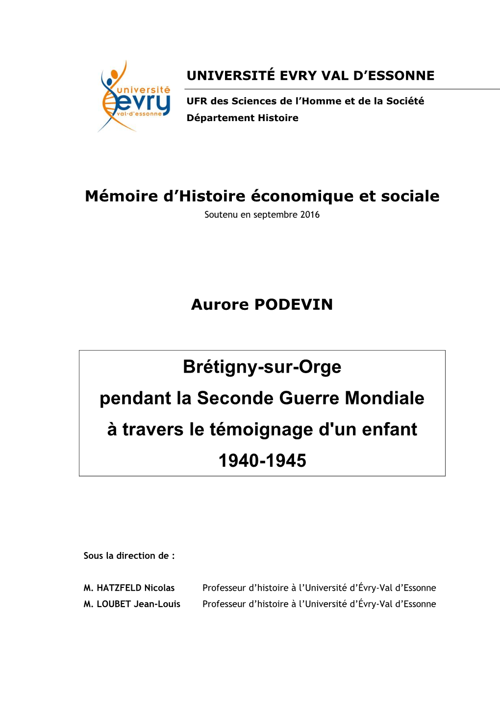 Brétigny-Sur-Orge Pendant La Seconde Guerre Mondiale À Travers Le Témoignage D'un Enfant 1940-1945