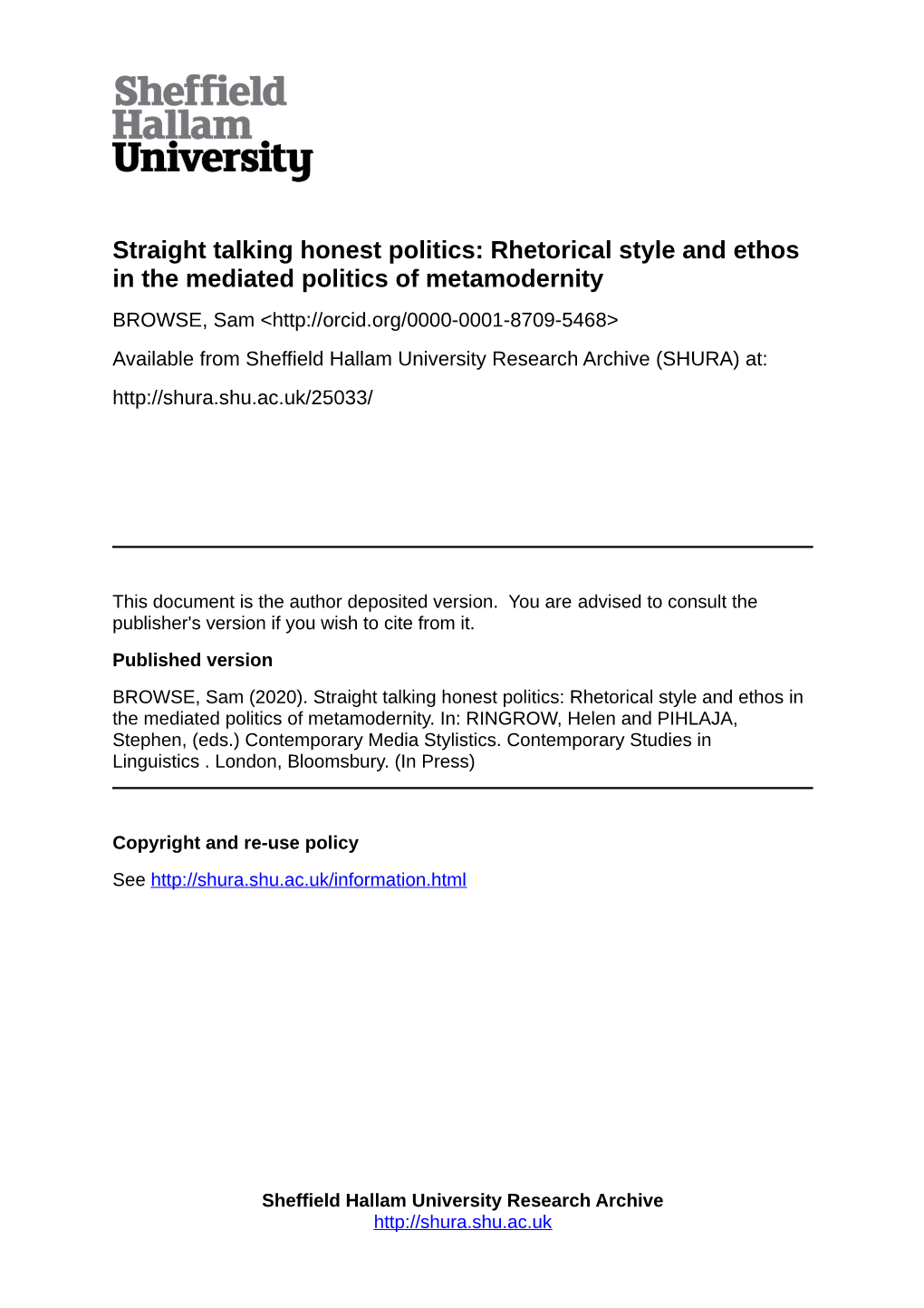 Straight Talking Honest Politics: Rhetorical Style and Ethos in the Mediated Politics of Metamodernity