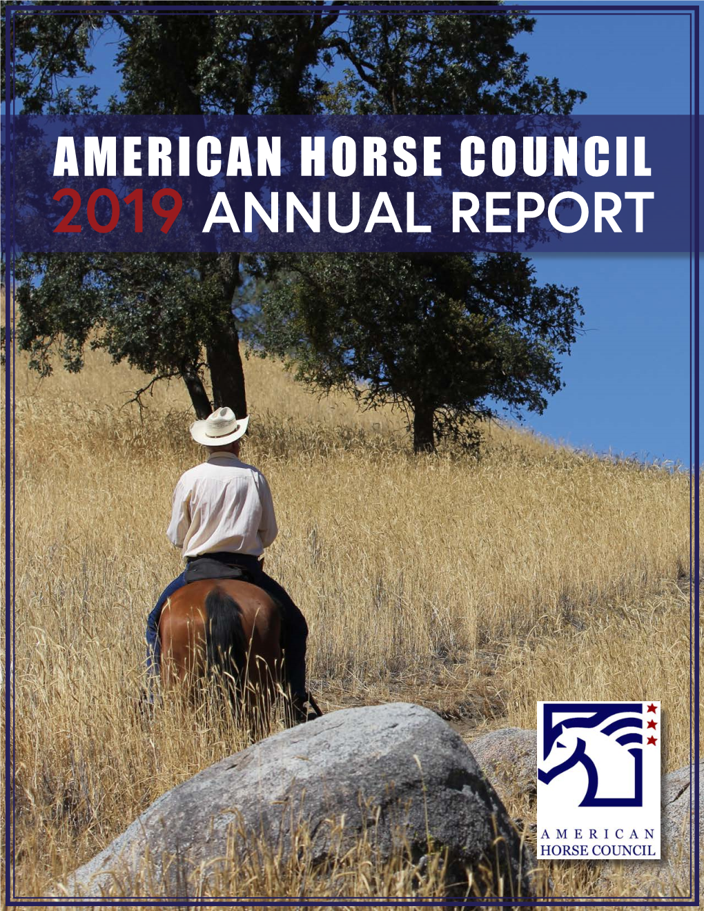 2019 ANNUAL REPORT PRESIDENT’S LETTER It Continues to Be a Wonderful Privilege to Serve This Great Organization and the Equine Industry